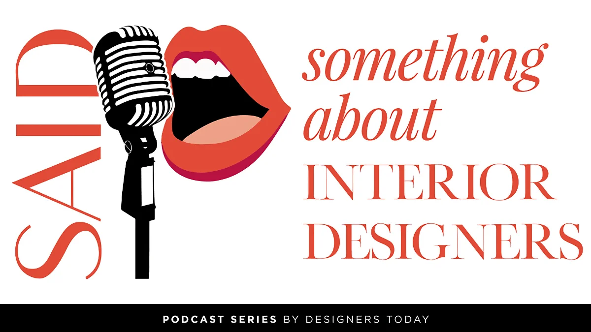 A graphic for the "SAID something about INTERIOR DESIGNERS" podcast, showing a black vintage microphone next to a pair of stylized red open lips.